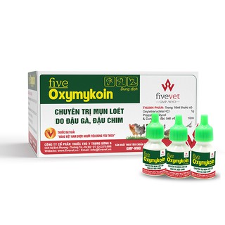 five Oxymykoin 10ml - Đậu gà, đậu chim, mụn loét ngoài da, tiêu chảy, phân xanh, phân trắng, tụ huyết trùng gia cầm