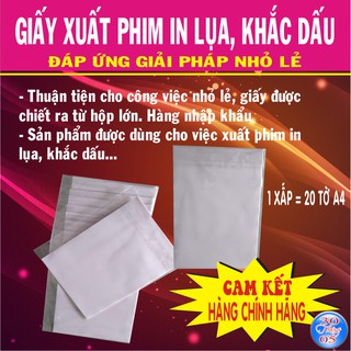 GIẤY XUẤT PHIM IN LỤA, KHẮC DẤU...