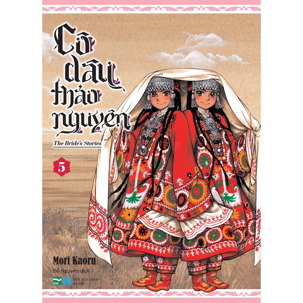 Truyện tranh Cô dâu thảo nguyên - Tập 5 - Tặng kèm Standee SLCH - Otoyomegatari - IPM