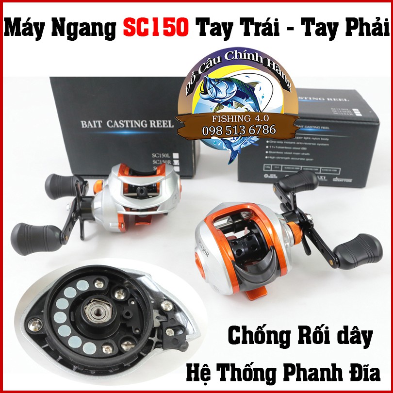 Máy Câu Ngang SC150 - Tay Trái - Tay Phải - Hệ Thống Chống Rối Dây - Thích hợp cho anh em chơi lure