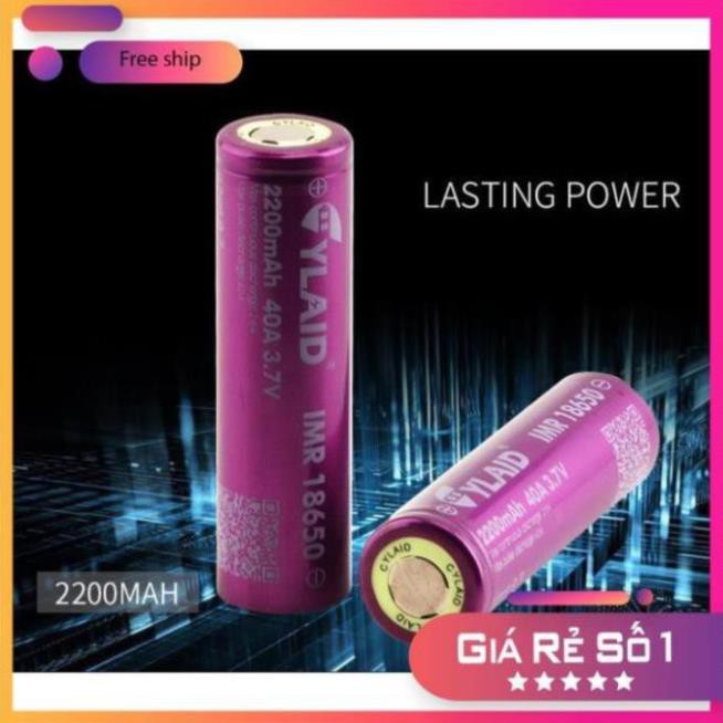 ⚡️GIÁ TỐT⚡️ Pin 18650 _ Pin CYLAID IMR 3.7v 2200mAh 40A (Hàng Authentic) _ Pin Dùng Cho DIY