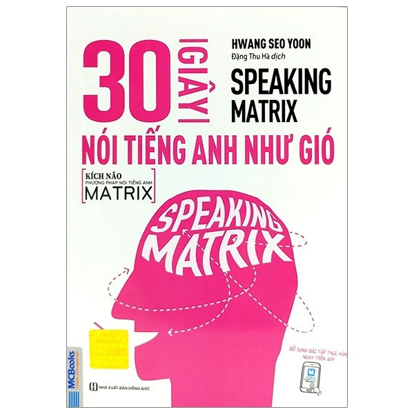 Sách - Speaking Matrix - 30 giây nói tiếng Anh như gió