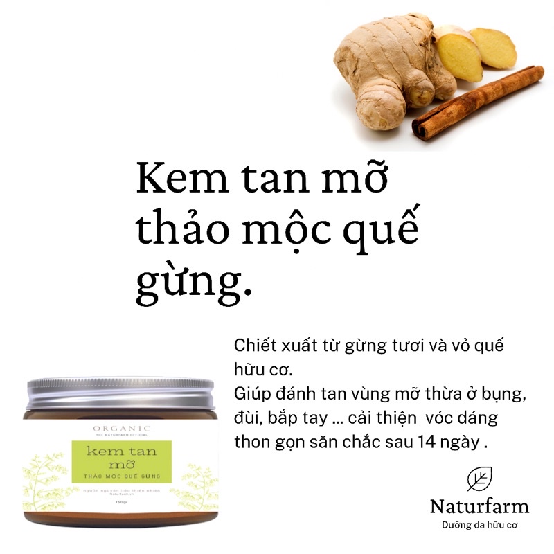 Kem tan mỡ thảo mộc quế gừng Naturfarm 150GR [ Đánh tan mỡ thừa sau 14 ngày ]