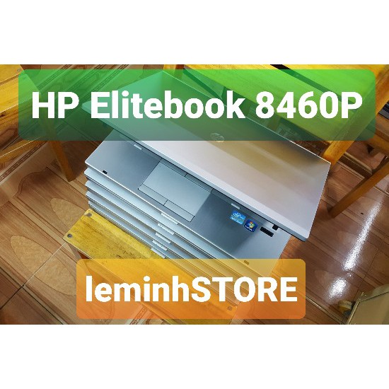 Laptop HP Elitebook 8460P i5-2410m | Ram4GB | HDD 250GB | 14Inc | - siêu sang, đẹp, văn phòng | laptop leminhSTORE