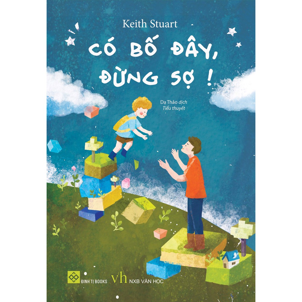 SÁCH: Có bố đây, đừng sợ!