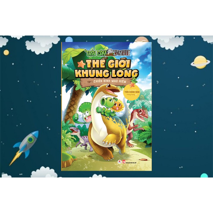Sách - Trái Cây Đại Chiến Zombie - Thế Giới Khủng Long Tập 1: Chiến Binh Mạo Hiểm