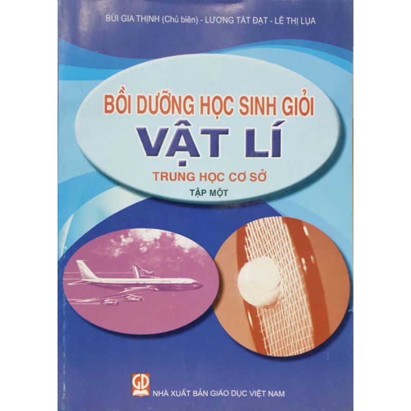 Sách - Bồi dưỡng học sinh giỏi Vật lí THCS - Tập 1