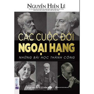 Sách - Các Cuộc Đời Ngoại Hạng – Những Bài Học Thành Công