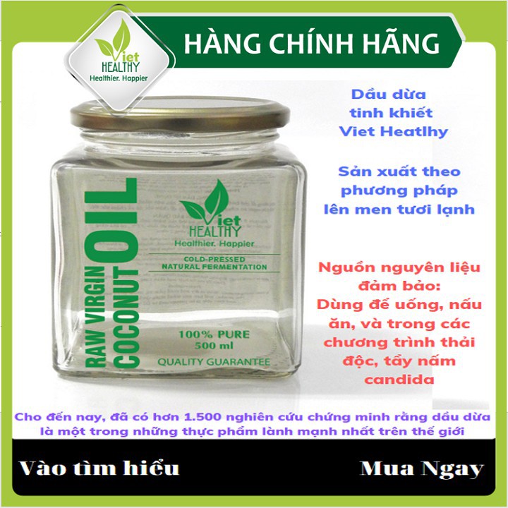 Dầu dừa nguyên chất Viet Healthy 500ml, dầu dừa Viet Healthy, dầu dừa tinh khiết lên men tươi lạnh Viethealthy