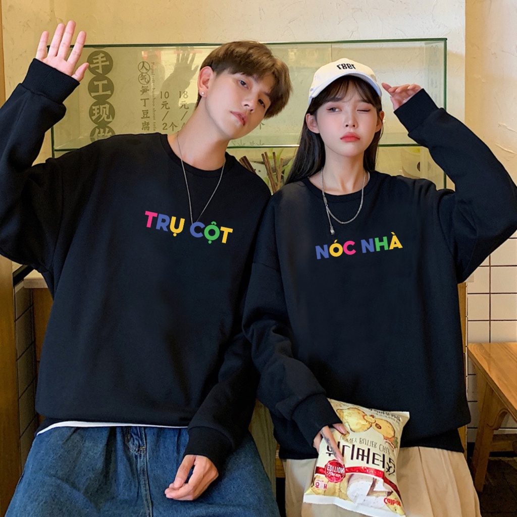Áo Nỉ dài Tay, sweater &quot;Trụ Cột&quot; và &quot;Nóc Nhà' áo nỉ đôi siêu dầy và ấm cho nam nữ