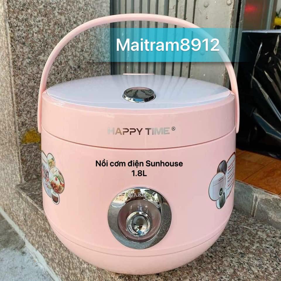 ◑▨❡NỒI CƠM ĐIỆN SUNHOUSE HAPPY TIME (từ size 1.2 lít - lớn 1.8 Lít) (1,2 lít/1,8