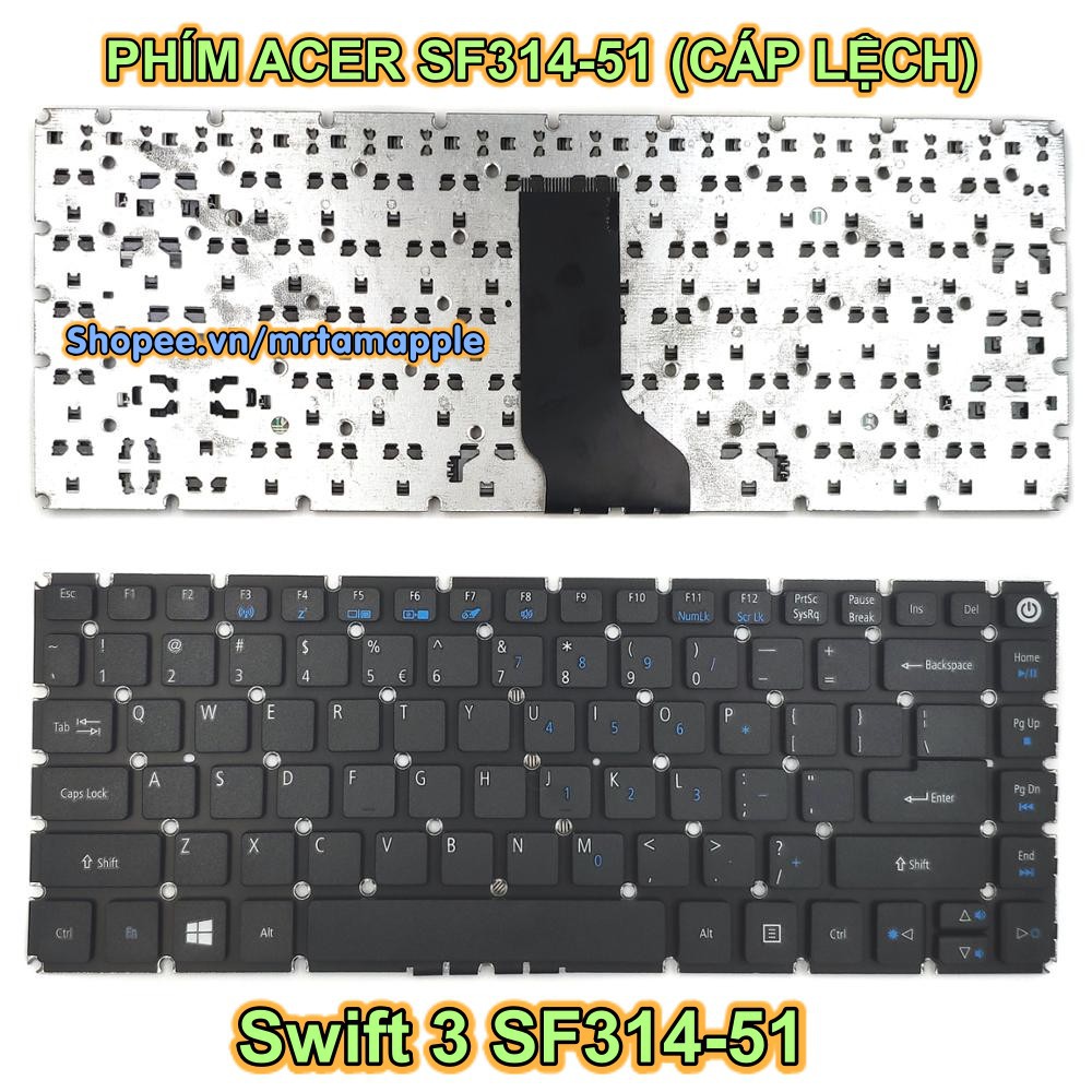 (KEYBOARD) BÀN PHÍM LAPTOP ACER SF314 dùng cho Swift 3 SF314-51 (cáp lệch), Swift 3 SF314-52 (cáp cong),Swift 3 SF314-54