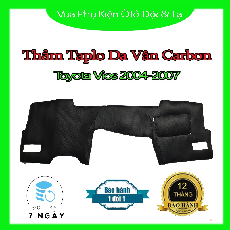 Thảm Taplo Vios 2005- 2007, 2008-2013, 2014-2017, 2018-2020 Chất Liệu Da Vân Carbon hoặc Nhung 3 Lớp Chống Trượt