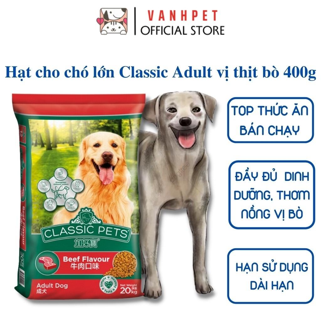 Thức ăn hạt khô Classic cho chó con Classic Pets vị sữa và chó lớn Classic Adult vị thịt bò gói 400G -  vanhpet