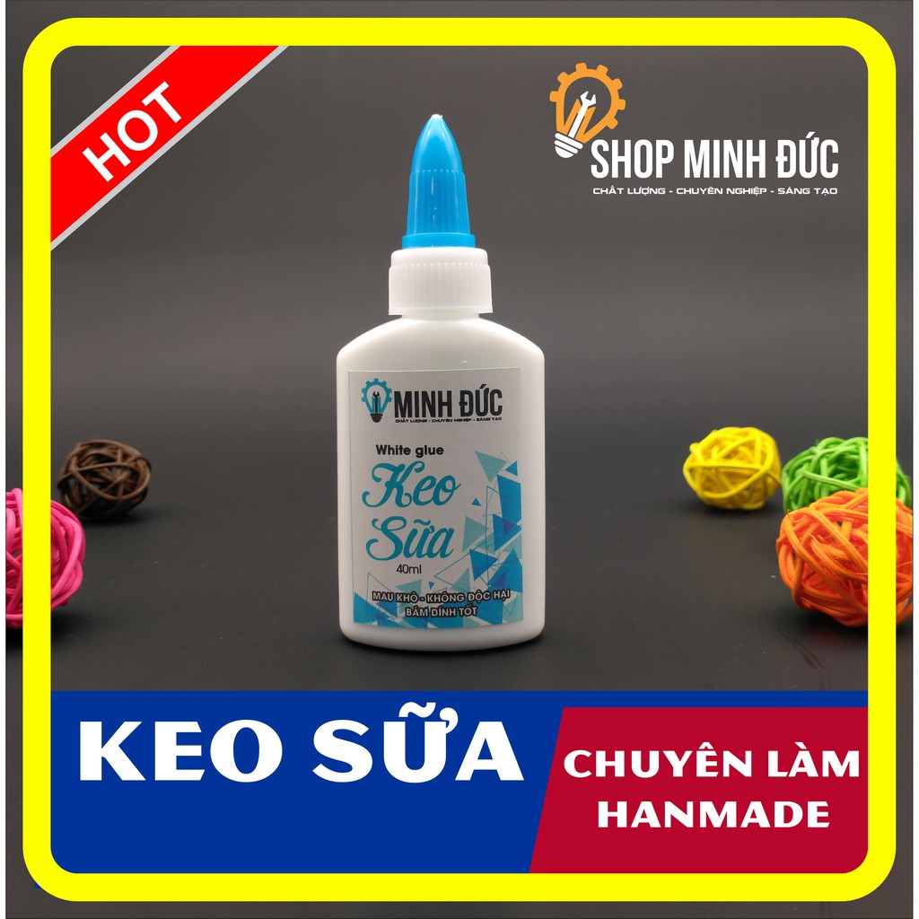 Keo sữa làm đồ thủ công dán mép giấy dán tường 40ml - Shop Minh Đức