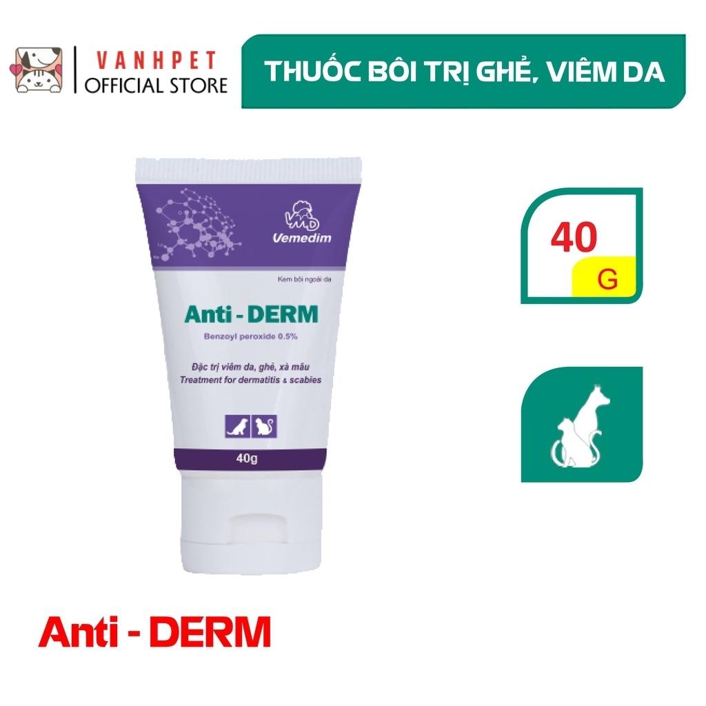 Kem bôi trị viêm da ghẻ xà mâu Anti Derm chuyện dùng cho thú cưng chó mèo - vanhpet