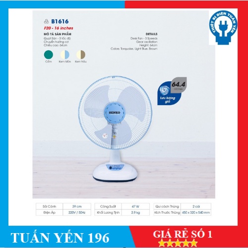 CÓ NOWSHIP Quạt bàn Senko B1612/B1616 CHÍNH HÃNG