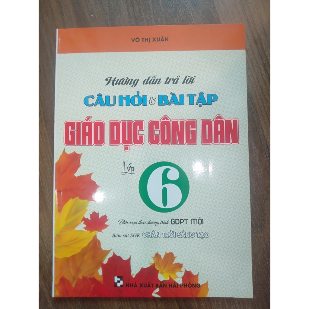 Sách - Hướng dẫn trả lời câu hỏi và bài tập giáo dục công dân lớp 6 biên soạn theo chương trình GDPT mới