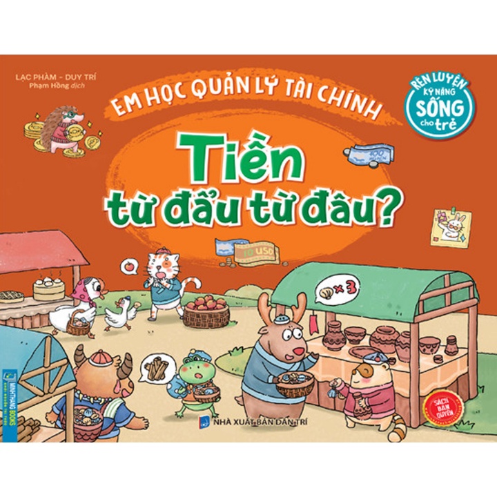 Sách - Rèn Luyện Kỹ Năng Sống Cho Trẻ - Em Học Quản Lý Tài Chính - Tiền Từ Đẩu Từ Đâu?