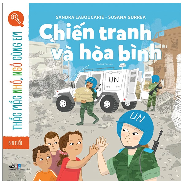 Sách - Thắc Mắc Nhỏ, Ngỏ Cùng Em - Chiến Tranh Và Hòa Bình