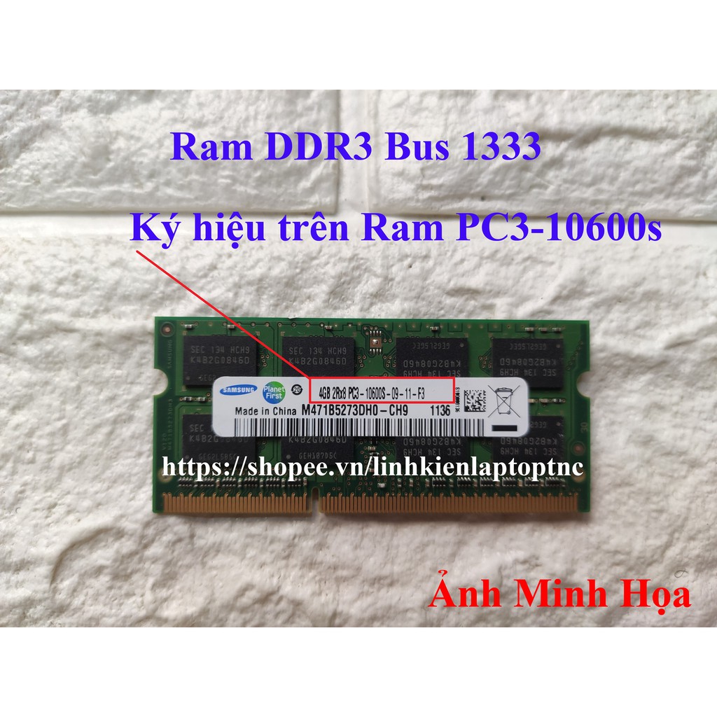 RAM Laptop 4Gb DDR3 cũ tháo máy BUS 1333 1600 (Ram Laptop PC3-4G cũ)