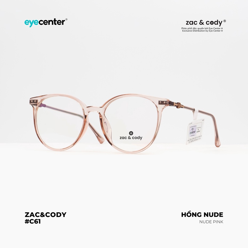 Gọng kính cận nam nữ chính hãng ZAC &amp; CODY C61-S lõi thép chống gãy nhập khẩu by Eye Center Vietnam