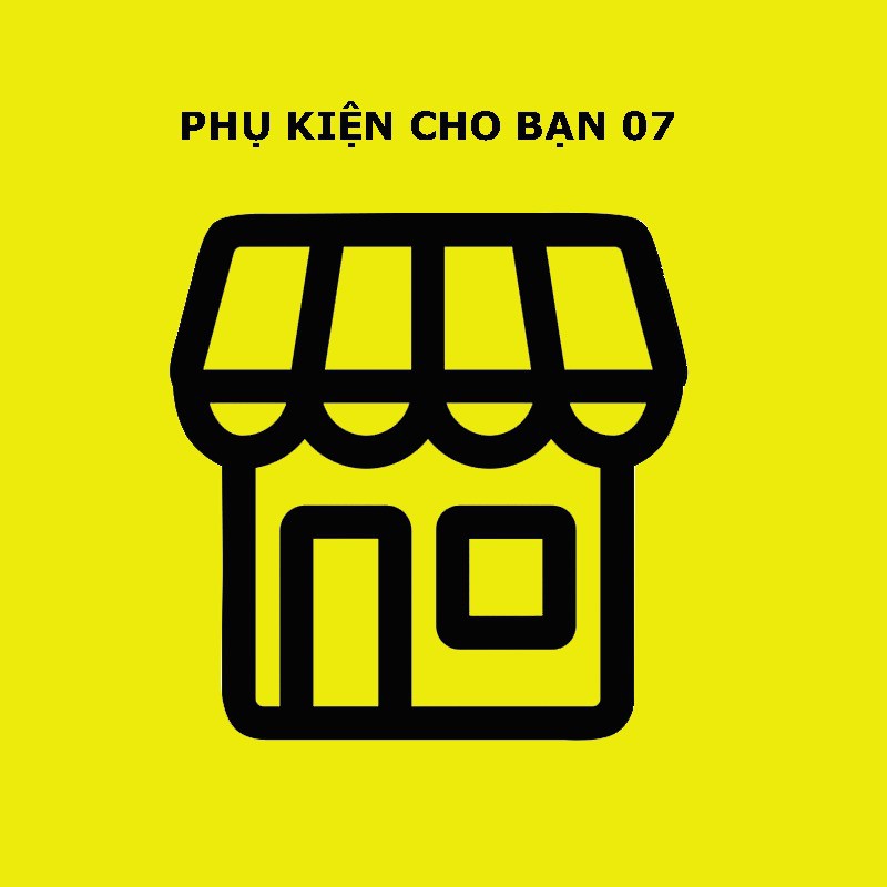 Phụ Kiện Cho Bạn 07