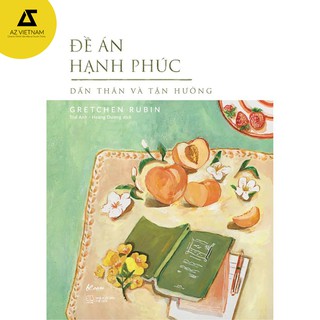Sách - Đề án hạnh phúc – Dấn thân và tận hưởng