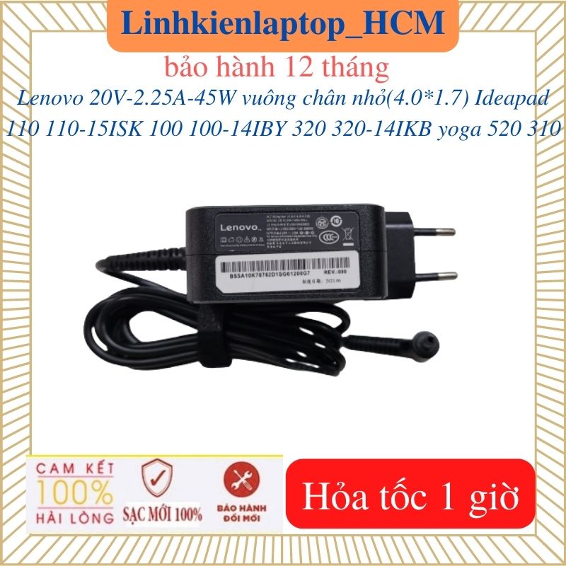 Sạc Laptop Lenovo Ideapad 110 110-15ISK 100 100-14IBY 320-14IKB 320  yoga 520 310 - Sạc 20V-2.25A-45W vuông chân nhỏ