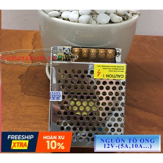 (Hàng xịn loại 1- một đổi một trong 1 năm) Nguồn tổ ong 12V-5A,10A,15A,20A,30A,41A và 24V-3A,5A,10A,15A,20A