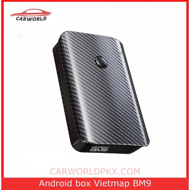 Android Box Vietmap BM9 Cho ô tô Tặng Bản Quyền Phần Mềm Dẫn Đường S2