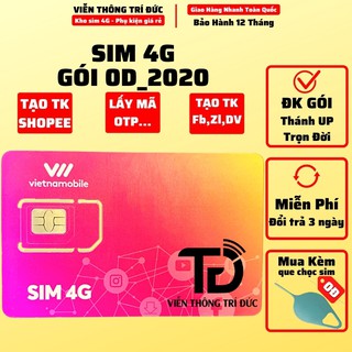 Sim 4G Vietnamobile Gói cước 0D_2020 Dùng lấy mã OTP - Tạo shopee... ĐK gói Thánh Up - Trọn Đời - Viễn Thông Trí Đức