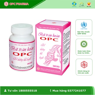 BÁT TRÂN HOÀN OPC ( Chai 240 Viên HC) - Hàng chính hãng OPC