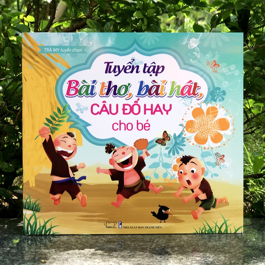 Sách - Tuyển Tập Bài Thơ, Bài Hát Và Câu Đố Hay Cho Bé