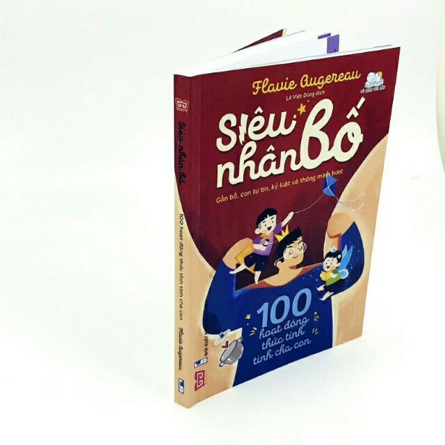 Sách - Siêu nhân bố, 100 hoạt động thức tỉnh tình cha con