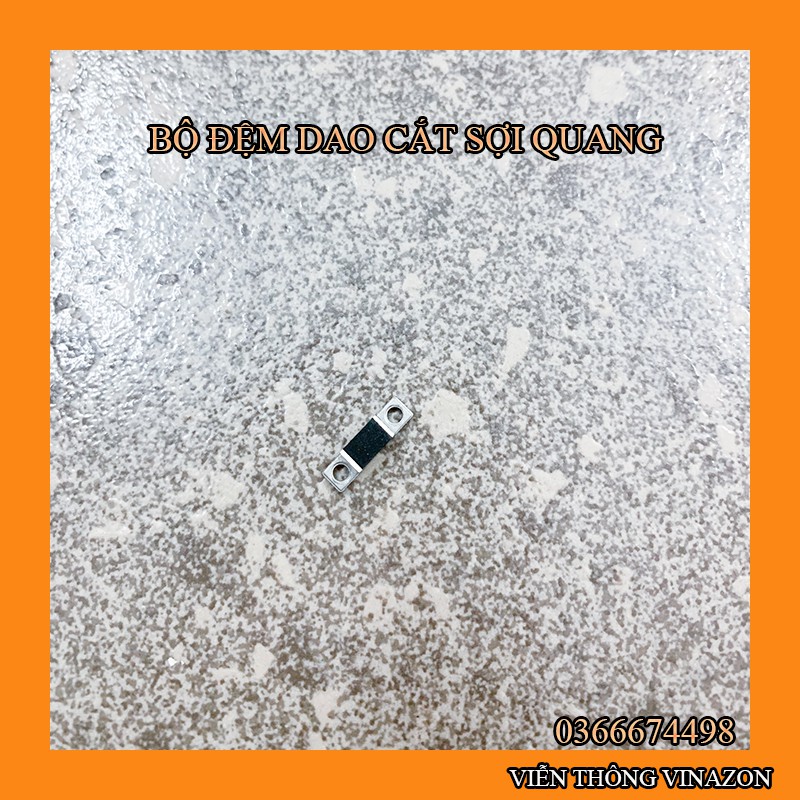 Bộ Đệm Dao Cắt Sợi Quang
