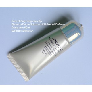Kem Chống Nắng Cao cấp Shiseido Future Solution LX Universal Defense
