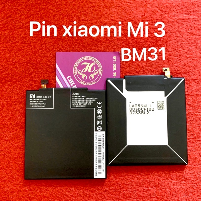 Pin xiaomi Mi 3 zin - kí hiệu trên pin BM31