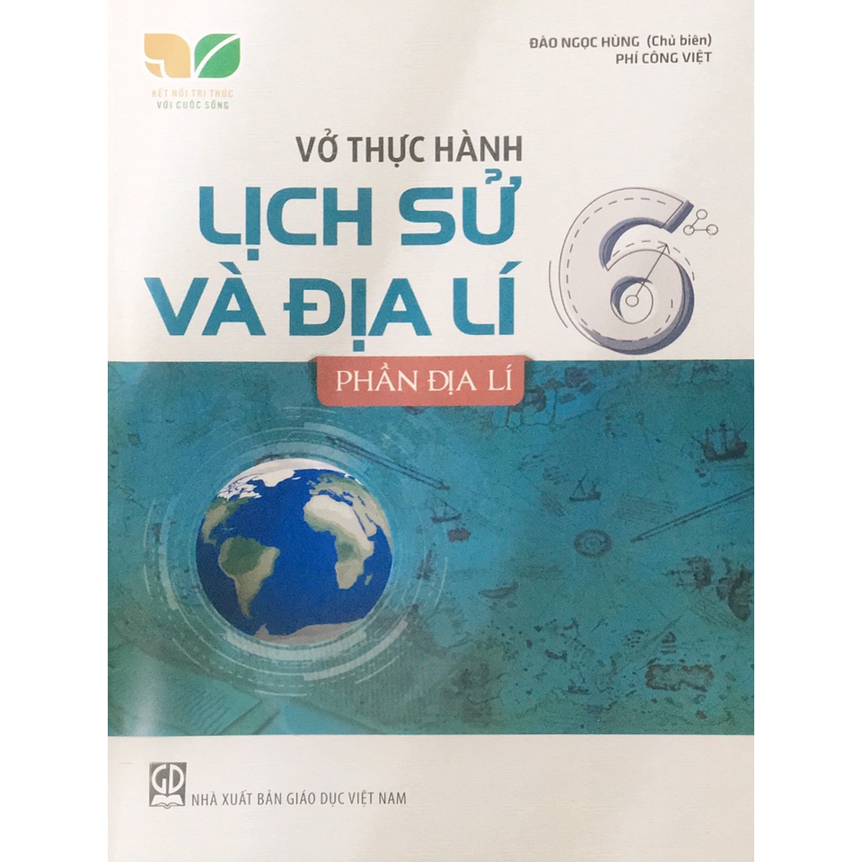 Sách - Vở thực hành lịch sử và địa lí 6 - phần địa lí