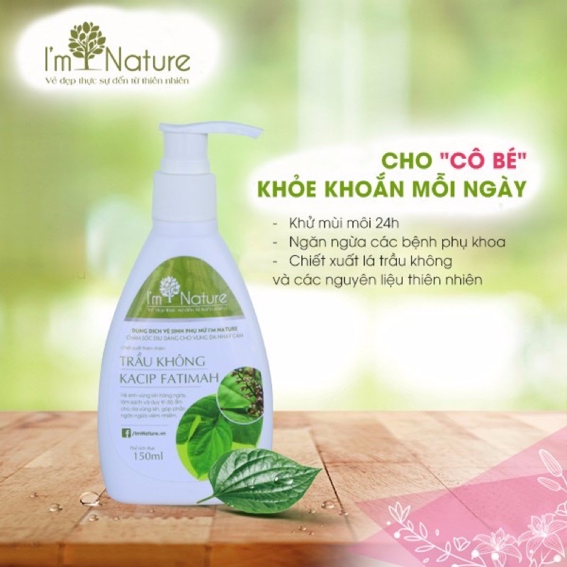 Dung Dịch Vệ Sinh Trầu Không I'm Nature - Dung Dịch Vệ Sinh Phụ Nữ