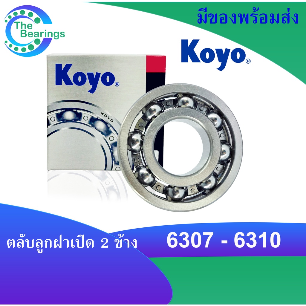 KOYO 6307 6308 6309 6310 Vòng bi không nắp mở mạnh mẽ và bền 6307-6310