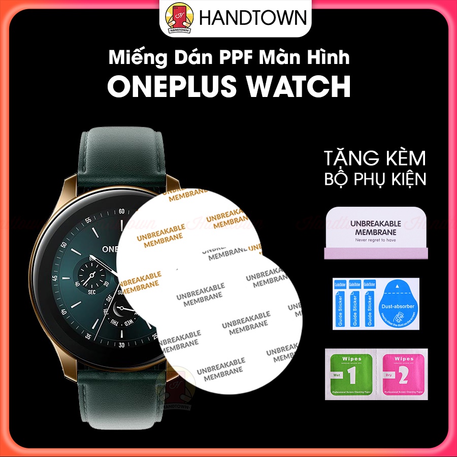 Miếng Dán Mặt Kính Màn Hình PPF Cho Oneplus Watch Chống Xước Bụi Bẩn Va Đập Đồng Hồ Thông Minh Handtown