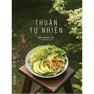 Sách - Thuận Tự Nhiên - The Natural Life