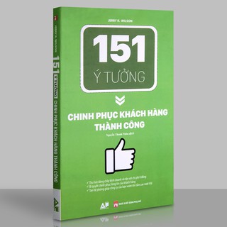 151 Ý Tưởng - Chinh Phục Khách Hàng Thành Công