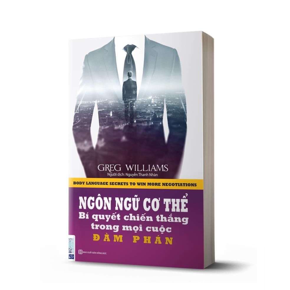 Sách - Ngôn Ngữ Cơ Thể: Bí quyết chiến thắng trong mọi cuộc đàm phán [BIZBOOKS]