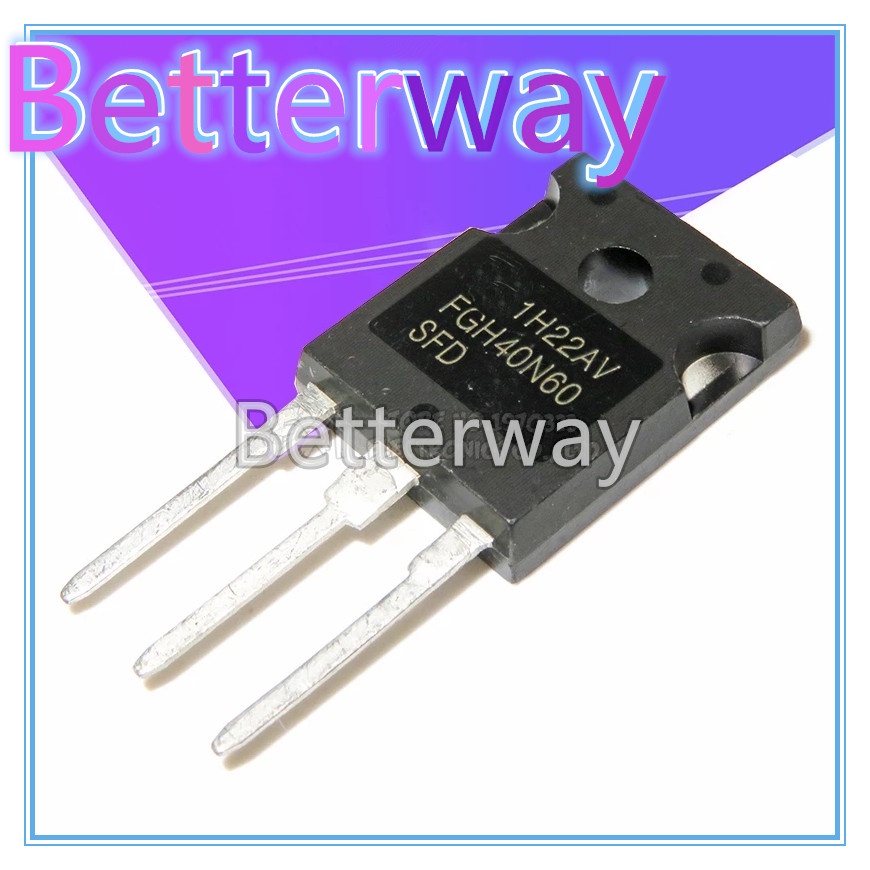 5 Cái / lốc FGH40N60SFD FGH40N60 40N60 Ống biến IGBT thợ hàn đích thực Betterway