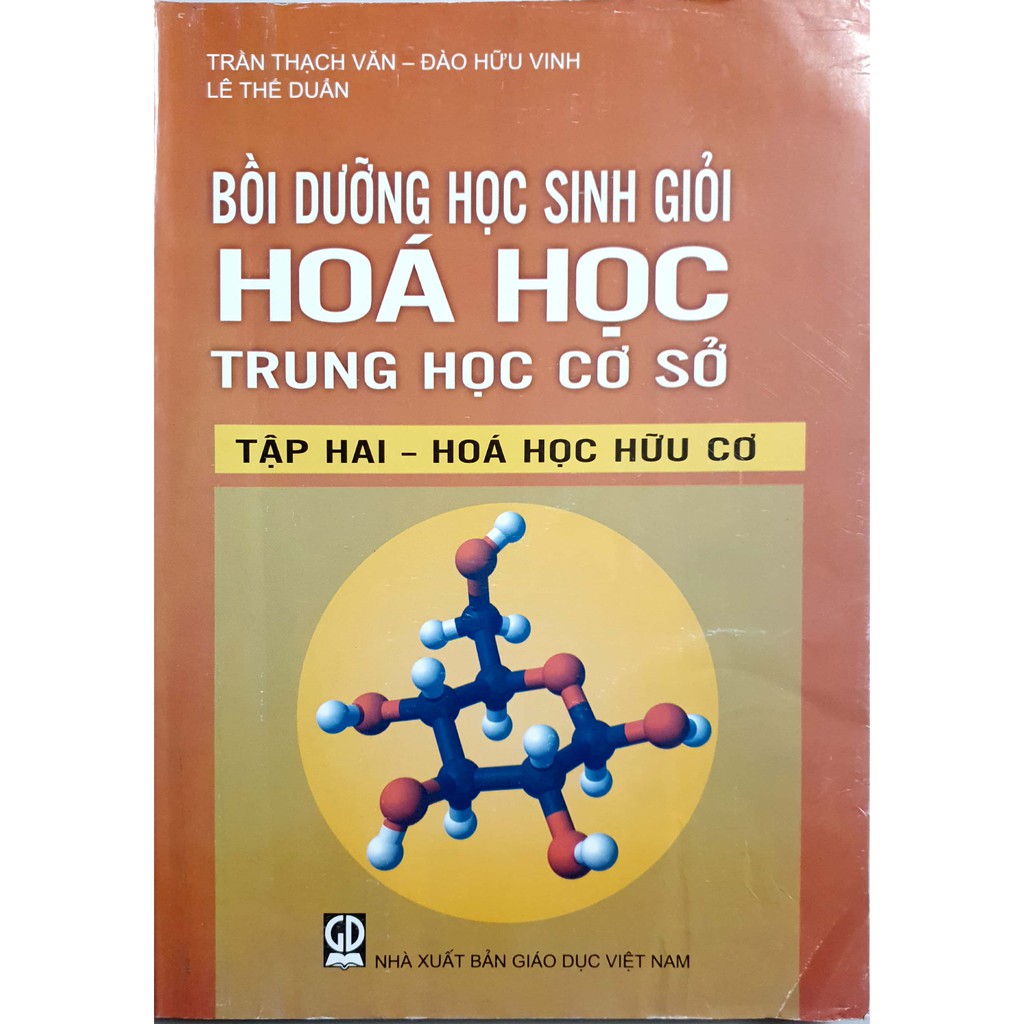 Sách Bồi Dưỡng Học Sinh Giỏi Hóa Học Thcs Tập 2: Hóa Học Hữu Cơ