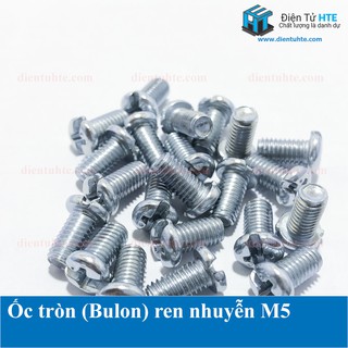 Ốc tròn (Bulon) ren nhuyễn M5