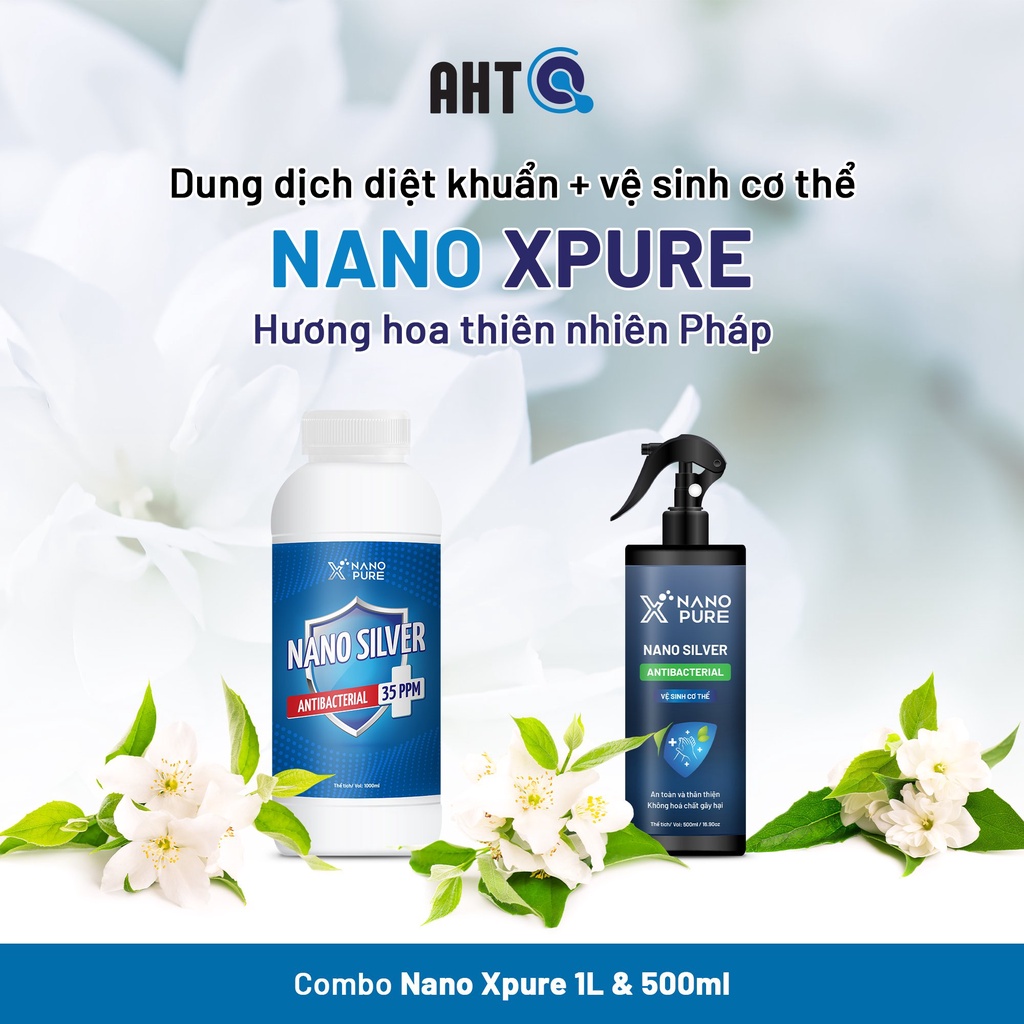 NANO BẠC DIỆT KHUẨN NANO XPURE 35PPM 1L+CHAI XỊT NANO XPURE NƯỚC RỬA TAY KHÔ 500ML-KHỬ MÙI, KHÁNG KHUẨN-AHT CORP (AHTC))