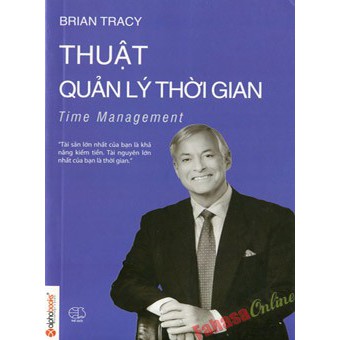 [ Sách ] Thuật Quản Lý Thời Gian - Brian Tracy